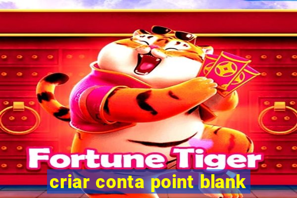 criar conta point blank